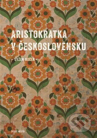 Obálka knihy Aristokratka v Československu