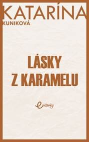 Obálka knihy Lásky z karamelu