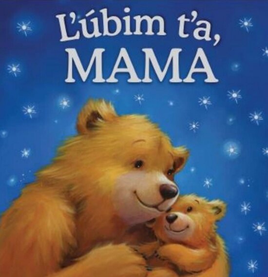 Obálka knihy Ľúbim ťa, mama