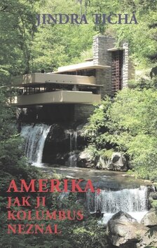 Obálka knihy Amerika, jak ji Kolumbus neznal