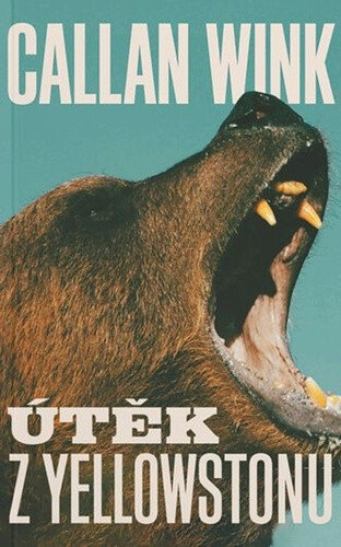 Obálka knihy Útěk z Yellowstonu