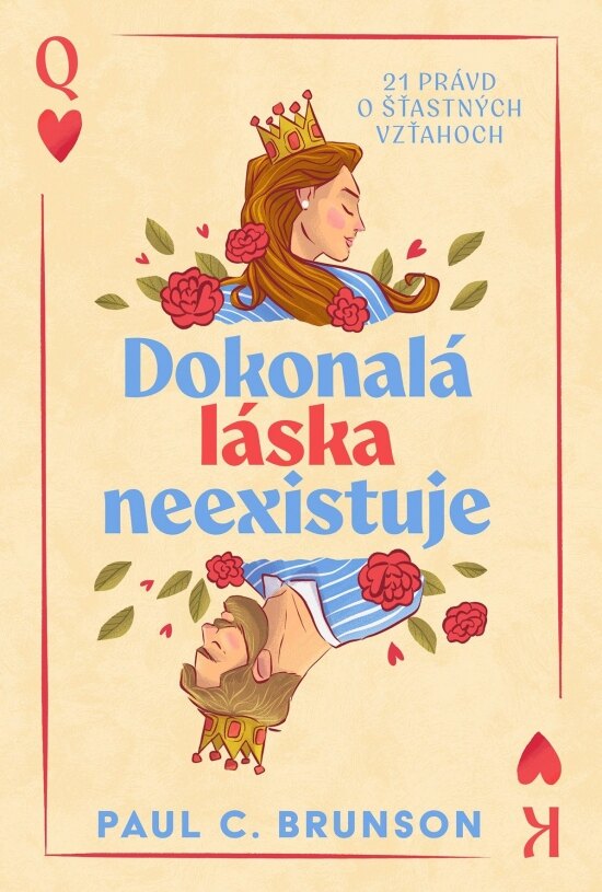 Obálka knihy Dokonalá láska neexistuje: 21 právd o šťastných vzťahoch