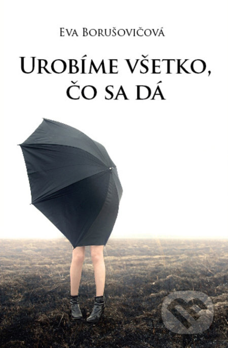 Obálka knihy Urobíme všetko, čo sa dá