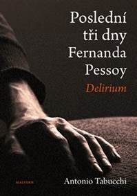 Obálka knihy Poslední tři dny Fernanda Pessoy