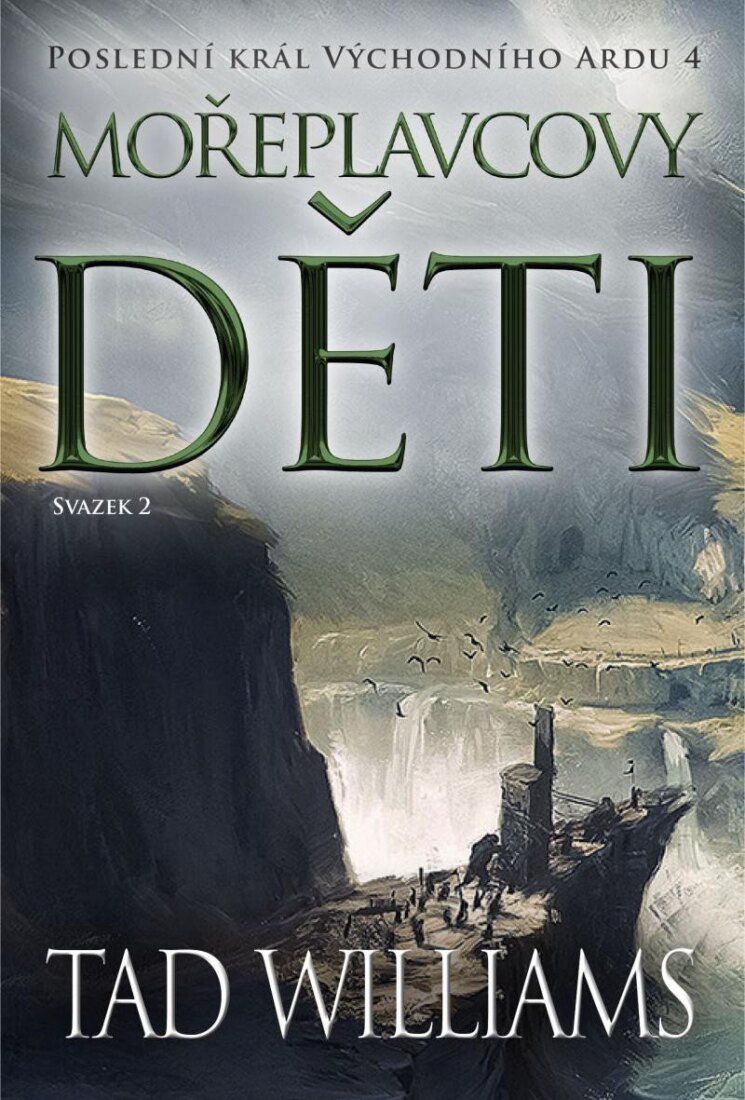 Obálka knihy Poslední král Východního Ardu 4: Mořeplavcovy děti - 2. svazek