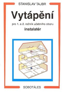 Obálka knihy Vytápění pro 1. a 2. ročník učební obor instalatér