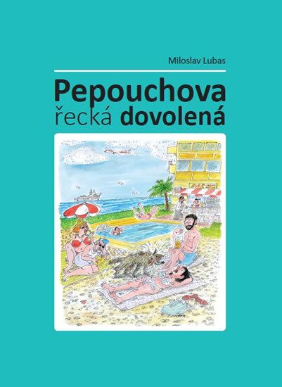 Obálka knihy Pepouchova řecká dovolená