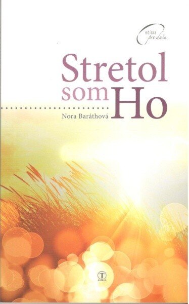 Obálka knihy Stretol som Ho