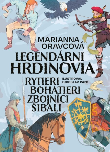 Obálka knihy Legendárni hrdinovia