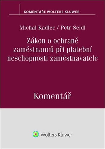 Obálka knihy Zákon o ochraně zaměstnanců při platební neschopnosti zaměstnavatele Komentář