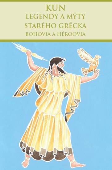 Obálka knihy Legendy a mýty starého Grécka: Bohovia a héroovia