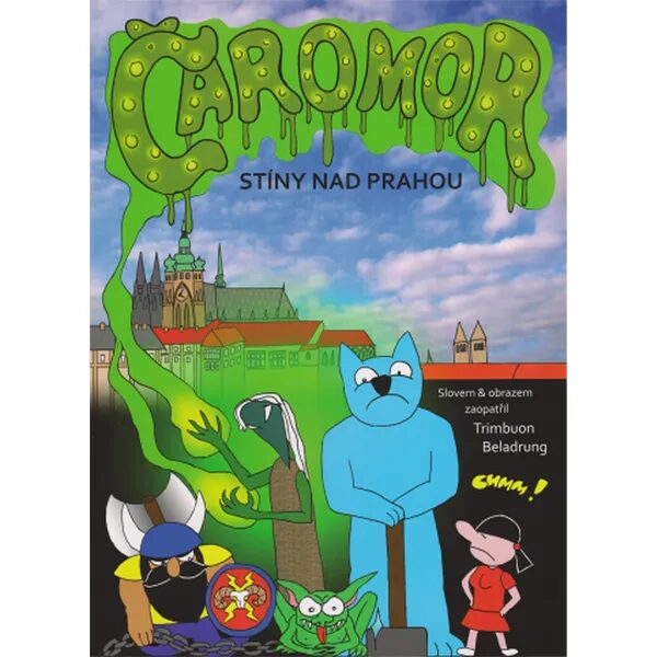 Obálka knihy Čaromor: Stíny nad Prahou