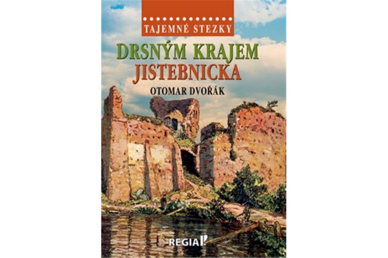 Obálka knihy Tajemné stezky - Drsným krajem Jistebnicka