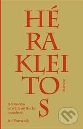 Obálka knihy Hérakleitos ve světle mythické moudrosti