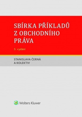 Obálka knihy Sbírka příkladů z obchodního práva, 5. vydání