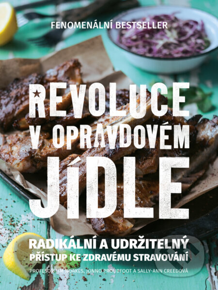 Obálka knihy Revoluce v opravdovém jídle