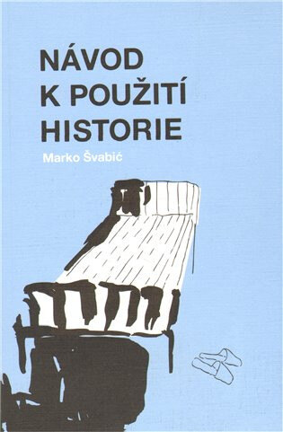 Obálka knihy Návod k použití historie