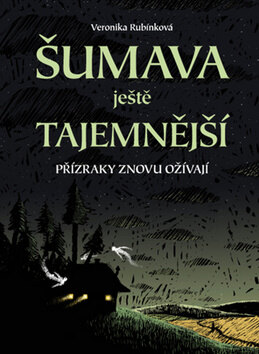 Obálka knihy Šumava ještě tajemnější