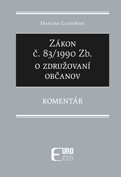 Obálka knihy Zákon č. 83/1990 Zb. o združovaní občanov – Komentár