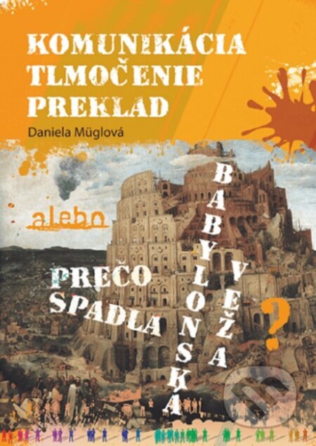 Obálka knihy Komunikácia, tlmočenie, preklad