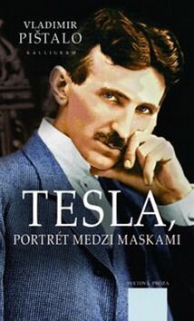 Obálka knihy Tesla, portrét medzi maskami