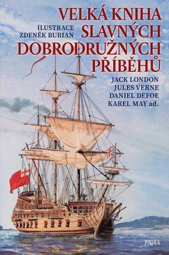 Obálka knihy Velká kniha slavných dobrodružných příběhů