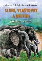 Obálka knihy Sloni, vlaštovky a delfíni