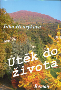 Obálka knihy Útěk do života