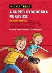 Obálka knihy Nick a Tesla a super kyborgská rukavice