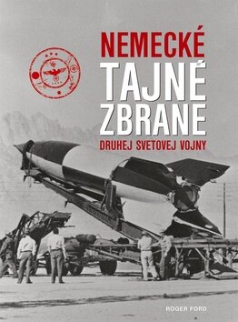 Obálka knihy Nemecké tajné zbrane druhej svetovej vojny