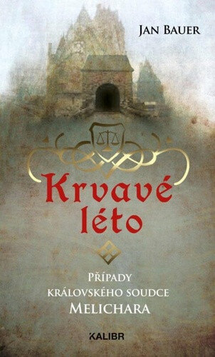 Obálka knihy Krvavé léto Případy královského soudce