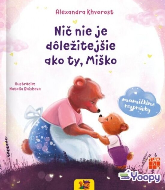 Obálka knihy Nič nie je dôležitejšie ako ty, Miško