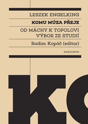 Obálka knihy Komu múza přeje Od Máchy k Topolovi. Výbor ze studií
