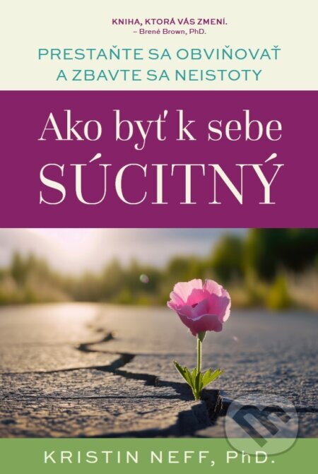 Obálka knihy Ako byť k sebe súcitný