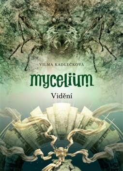 Obálka knihy Mycelium Vidění