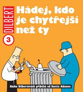 Obálka knihy Dilbert: Hádej, kdo je chytřejší než ty
