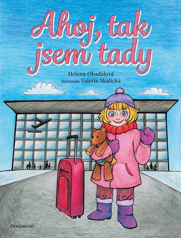 Obálka knihy Ahoj, tak jsem tady