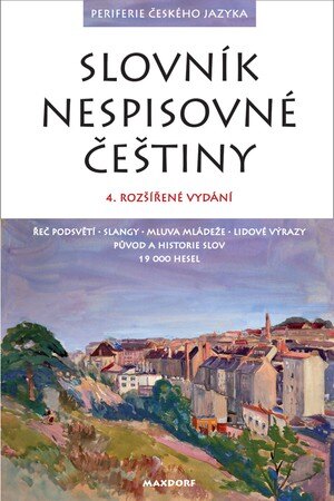 Obálka knihy Slovník nespisovné češtiny, 4. vydání