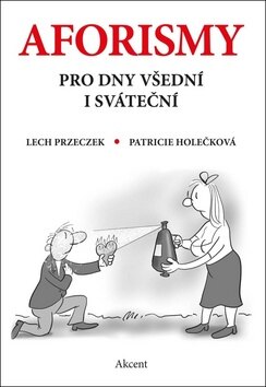 Obálka knihy Aforismy pro dny všední i sváteční