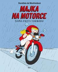 Obálka knihy Majka na motorce - Sama proti tornádu