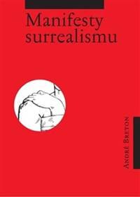 Obálka knihy Manifesty surrealismu