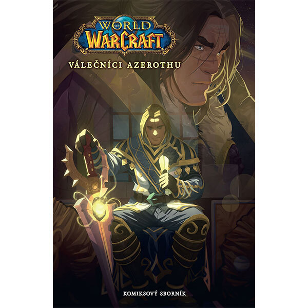 Obálka knihy World of Warcraft: Válečníci Azerothu a další příběhy