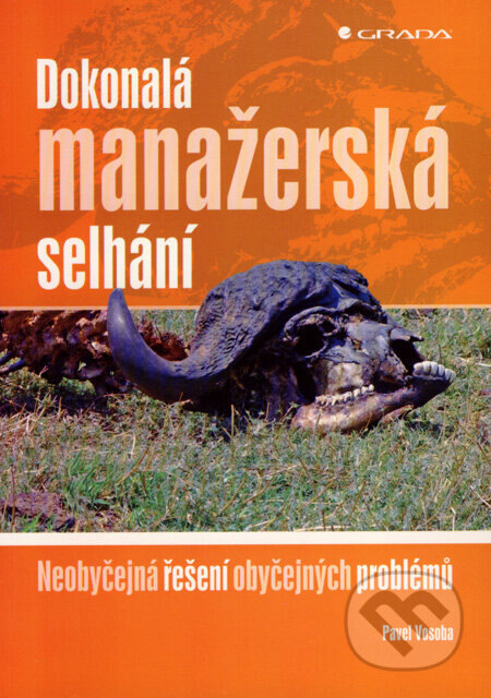 Obálka knihy Dokonalá manažerská selhání