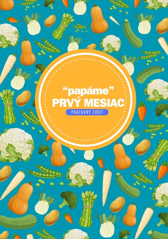 Obálka knihy “papáme“ Prvý mesiac - Pracovný zošit