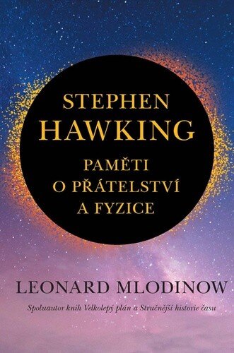 Obálka knihy Stephen Hawking Paměti o přátelství a fyzice