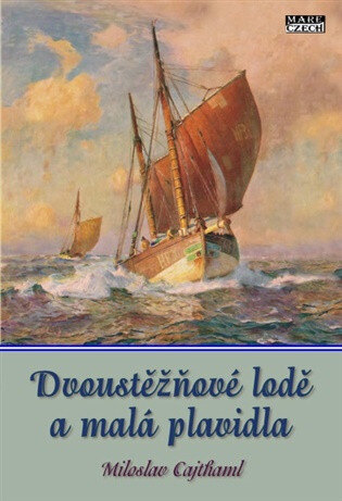Obálka knihy Dvoustěžňové lodě a malá plavidla