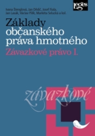 Obálka knihy Základy občanského práva hmotného. Závazkové právo I