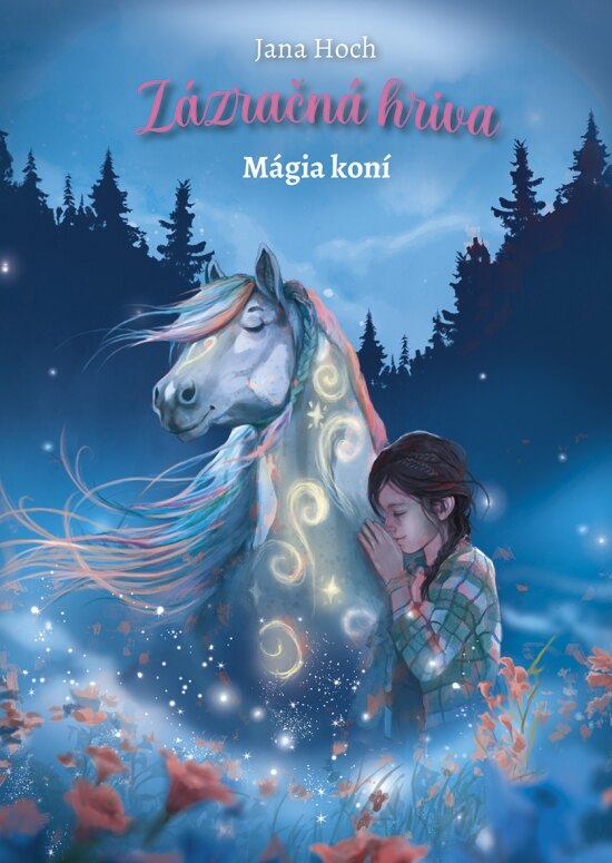 Obálka knihy Zázračná hriva 1: Mágia koní