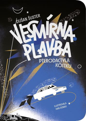 Obálka knihy Vesmírna plavba Pterodactyla Kôstku