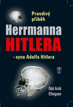 Obálka knihy Pravdivý příběh Herrmanna Hitlera